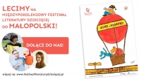 Międzypokoleniowy Festiwal Literatury Dziecięcej w Małopolsce! 