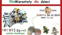 4.12 "Recyklingowe ozdoby świąteczne" – ekowarsztaty dla dzieci